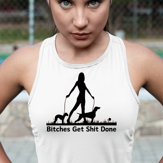 Bitches Get Shit Done Tank