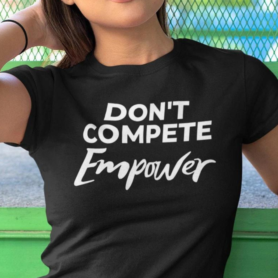 Don't Compete T-Shirt