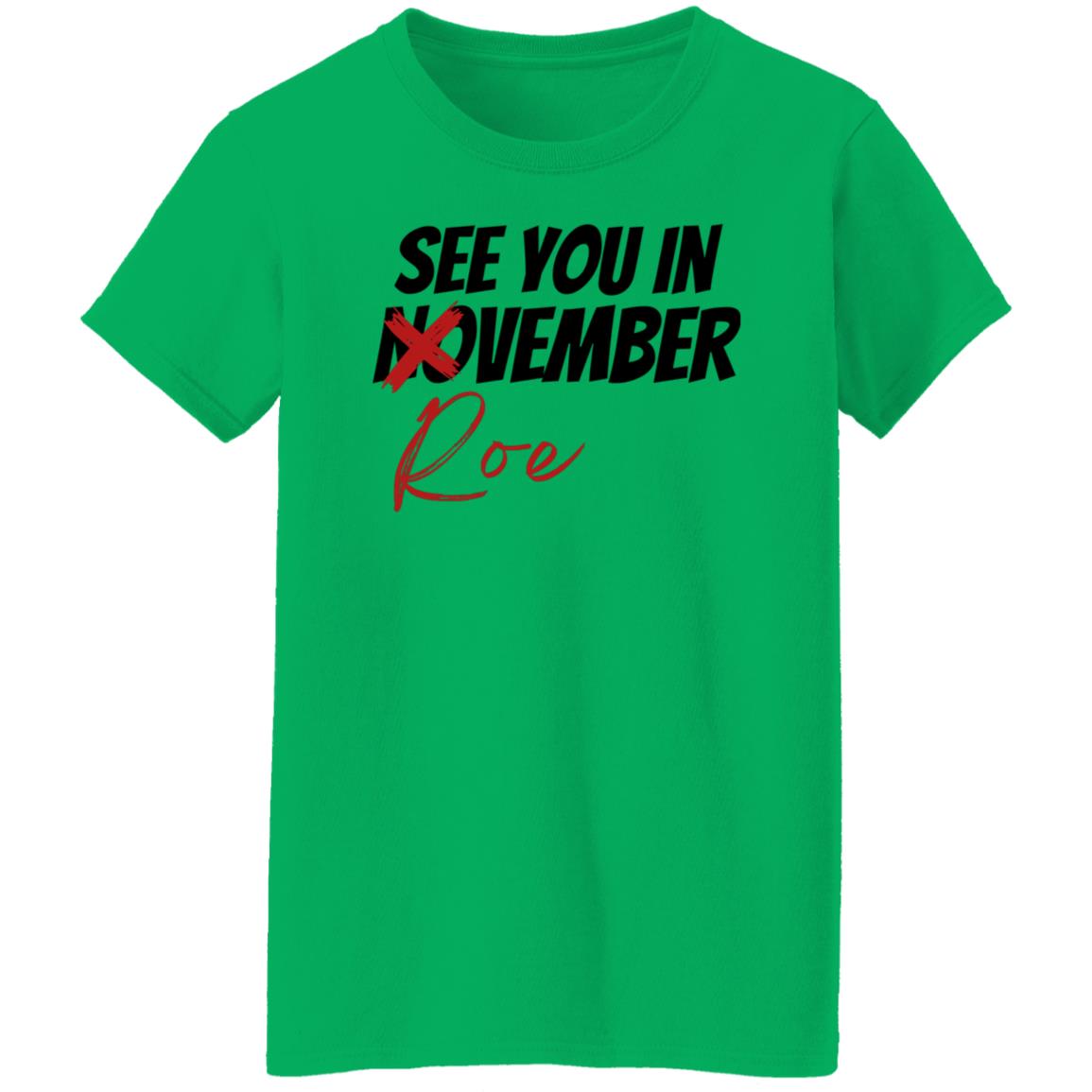 See You In Roevember T-Shirt