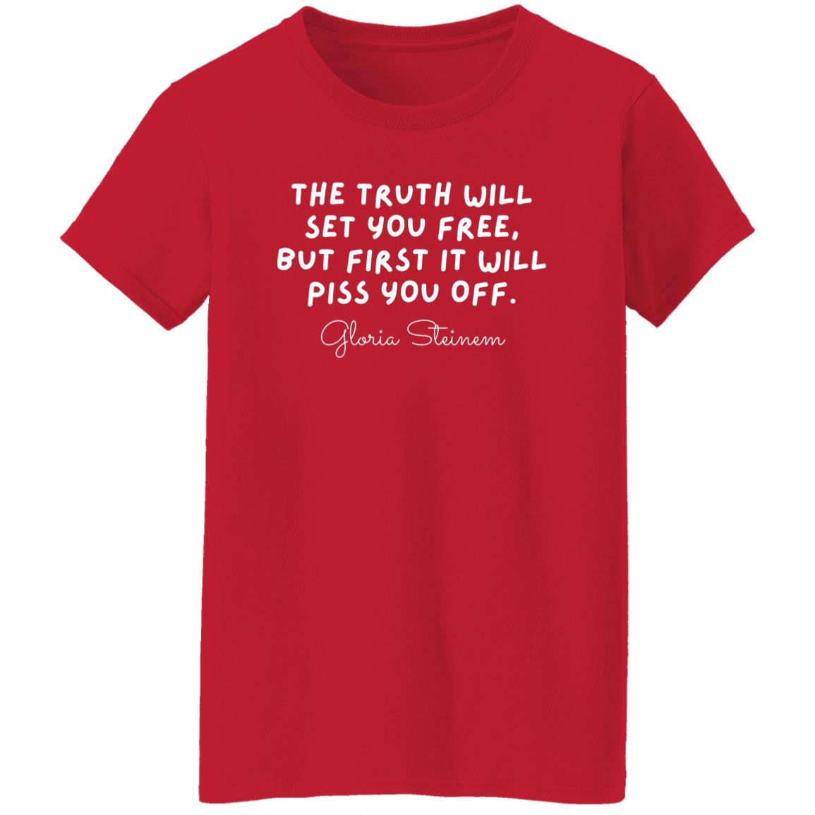 Gloria Steinem Truth Quote T-Shirt