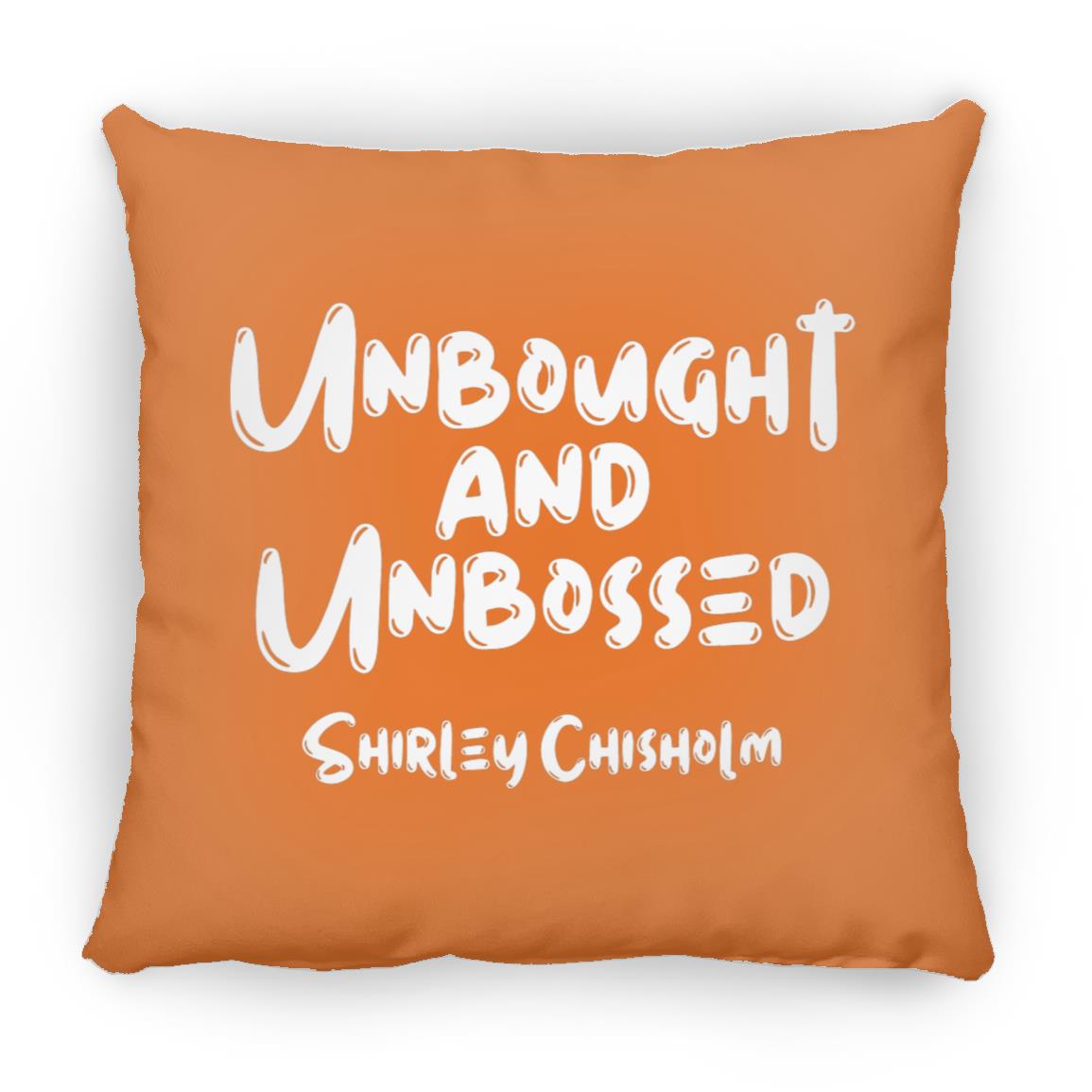 Shirley Chisholm Unbought And Unbossed Throw Pillow