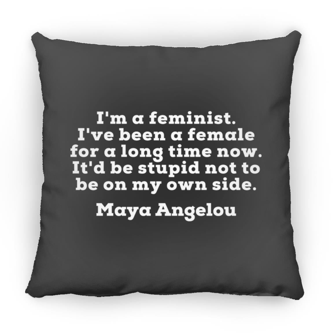 Maya Angelou I'm A Feminist Quote Throw Pillow