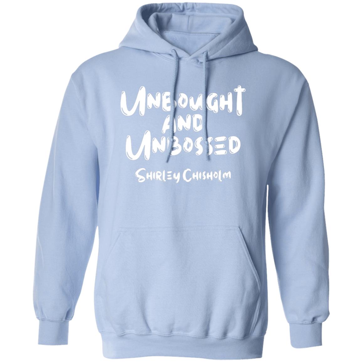 Shirley Chisholm Unbought And Unbossed Hoodie