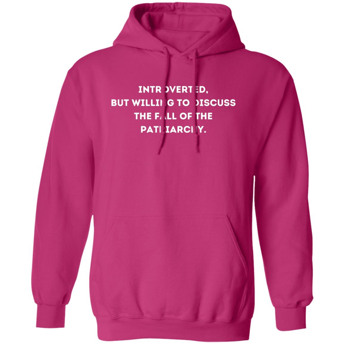 Introverted, but willing to discuss the fall of the patriarchy. Hoodie