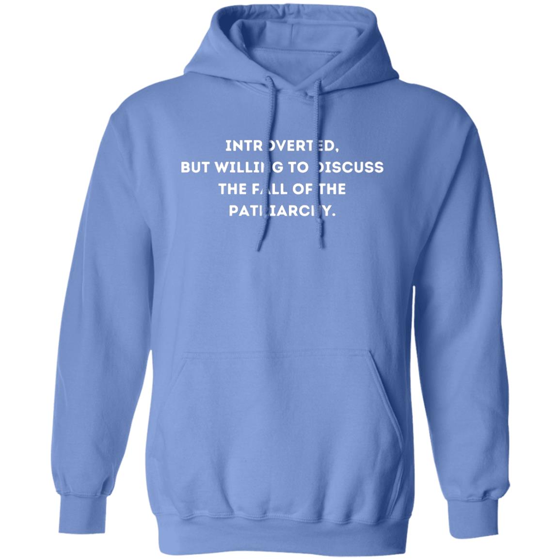 Introverted, but willing to discuss the fall of the patriarchy. Hoodie