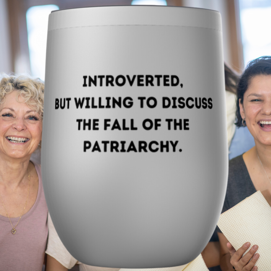Introverted, but willing to discuss the fall of the patriarchy. Tumblers