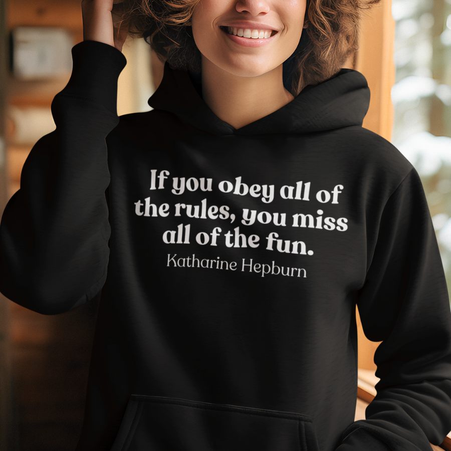 Katharine Hepburn Quote Hoodie