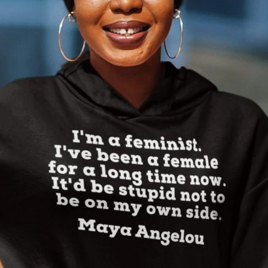 Maya Angelou I'm A Feminist Quote Hoodie