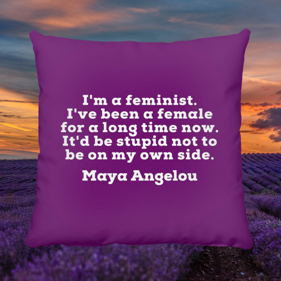 Maya Angelou I'm A Feminist Quote Throw Pillow