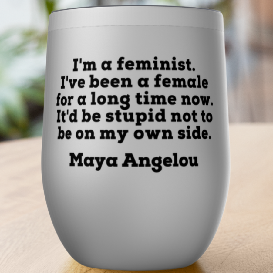 Maya Angelou I'm A Feminist Quote Tumblers