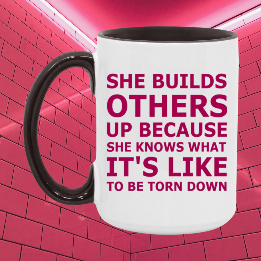 She Builds Others Up Mug