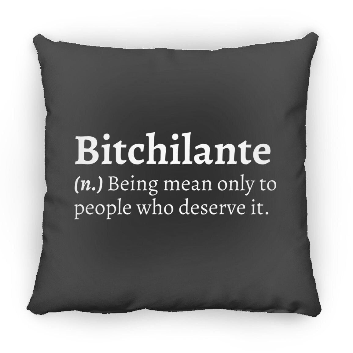 Bitchilante Throw Pillow