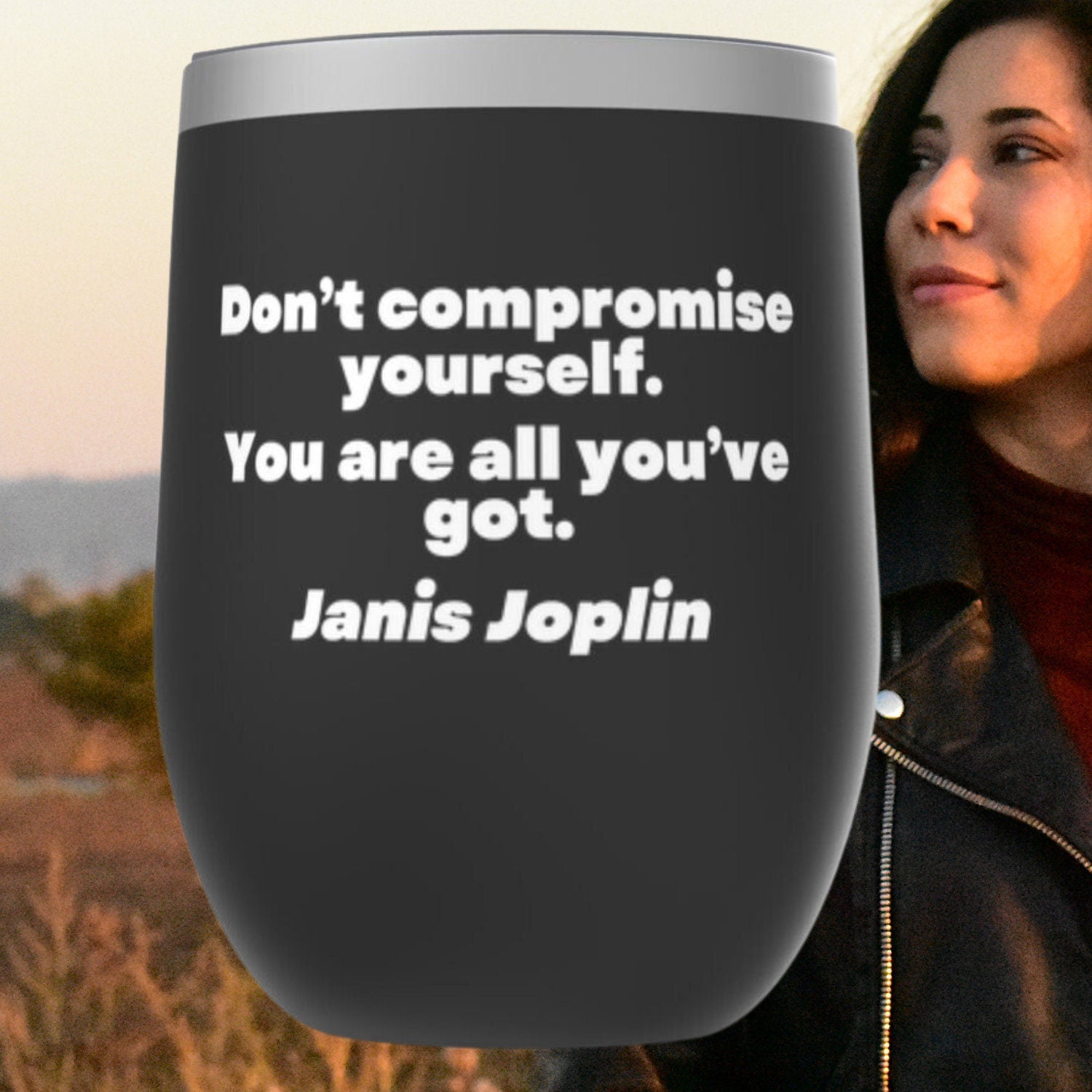 Janis Joplin Don'T Compromise Yourself Tumbler